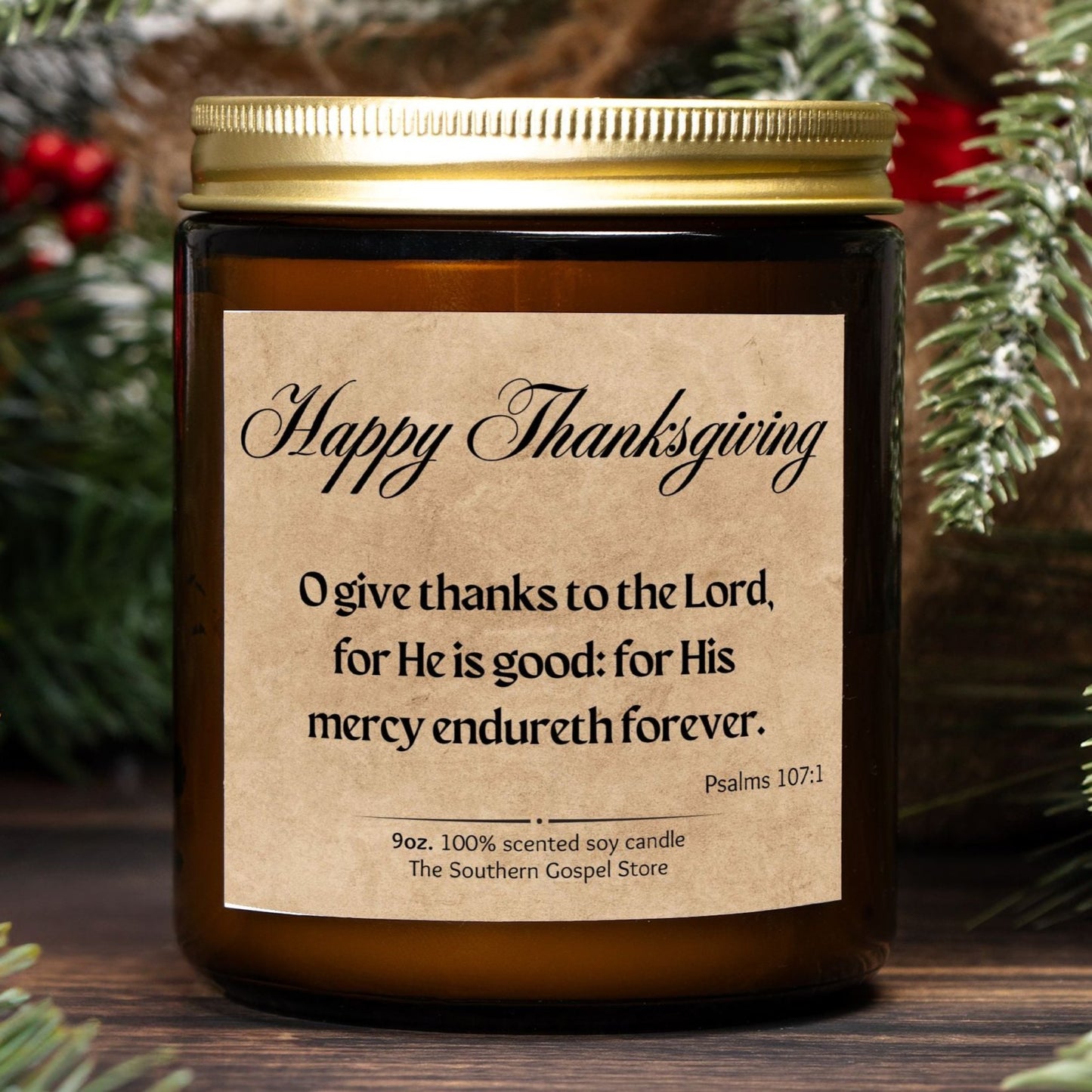 O Give Thanks To The Lord Thanksgiving Candle Amber Jar 9oz