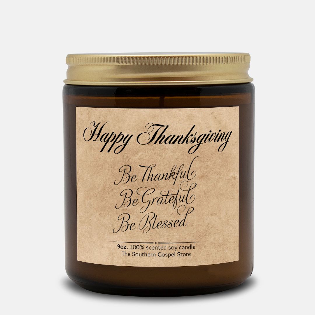 Be Thankful Be Grateful Be Blessed Thanksgiving Candle Amber Jar 9oz