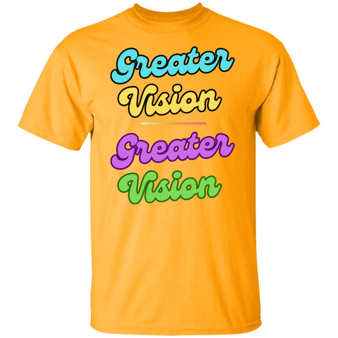 Greater Vision T-Shirt