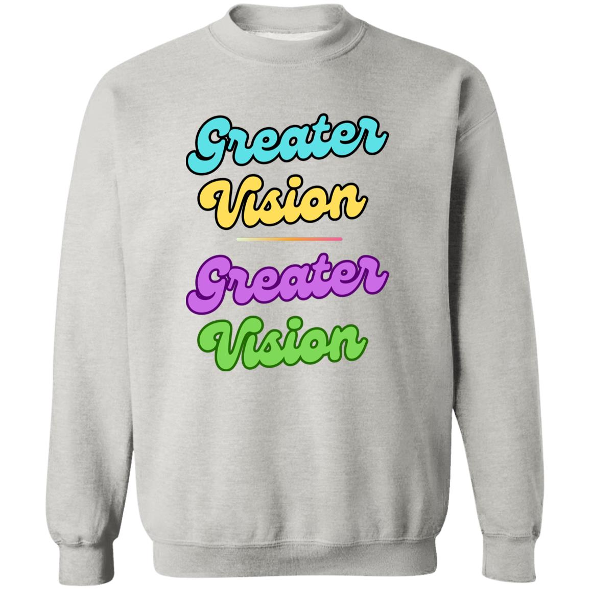 Greater Vision Crewneck Pullover Sweatshirt
