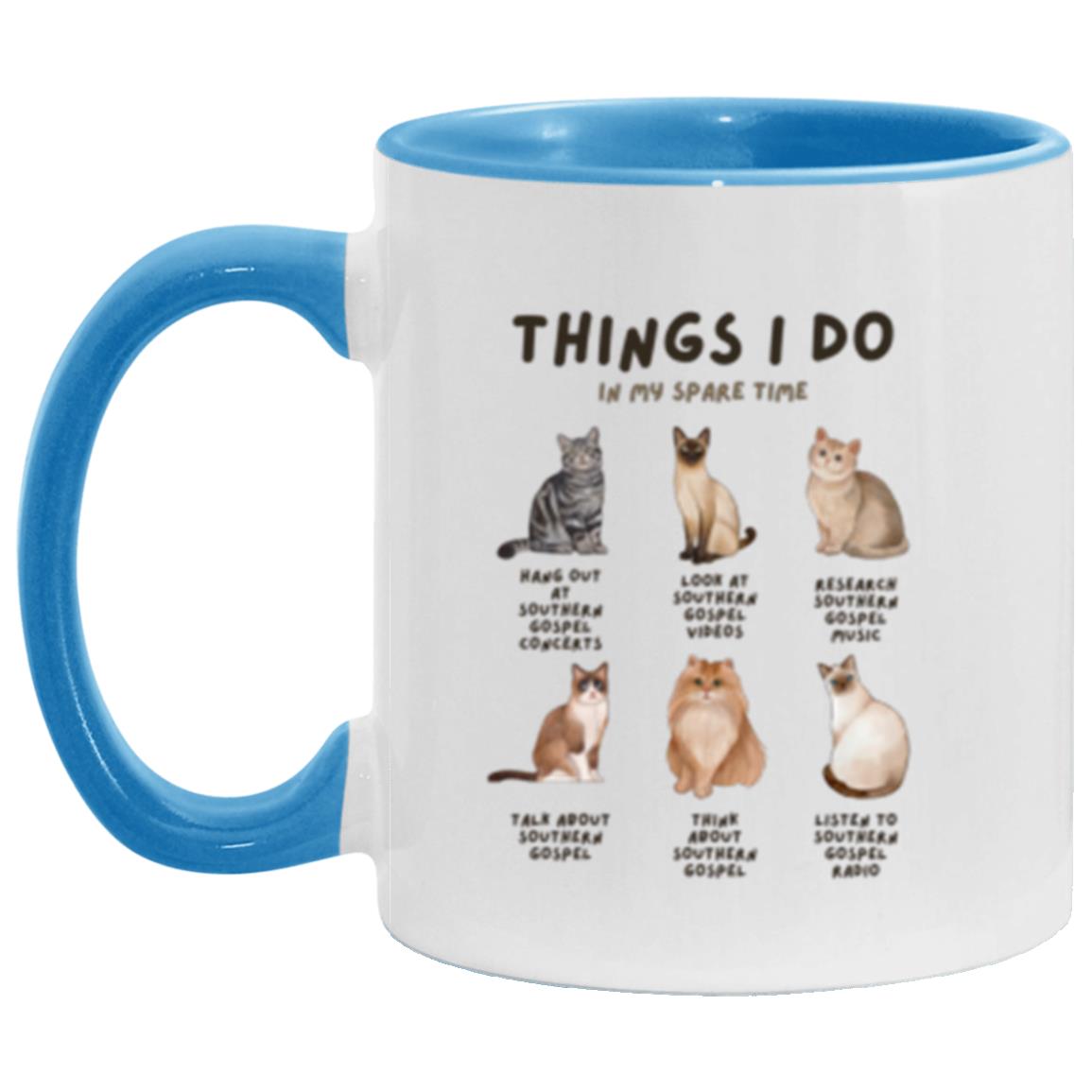 Southern Gospel - Things I Do In My Spare Time Coffee Mug