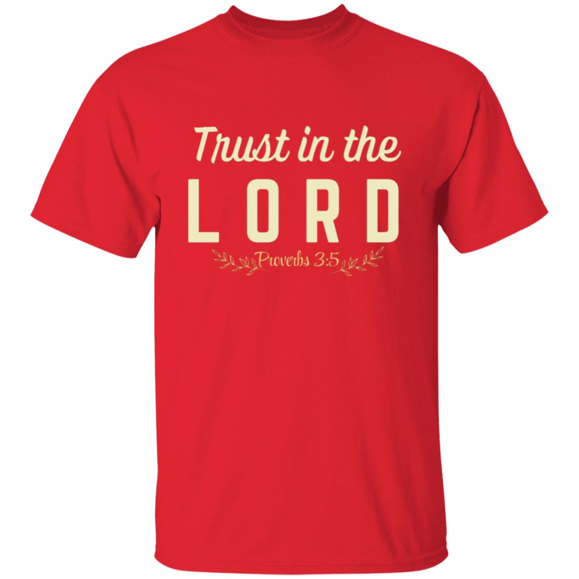 Trust In The Lord T-Shirt