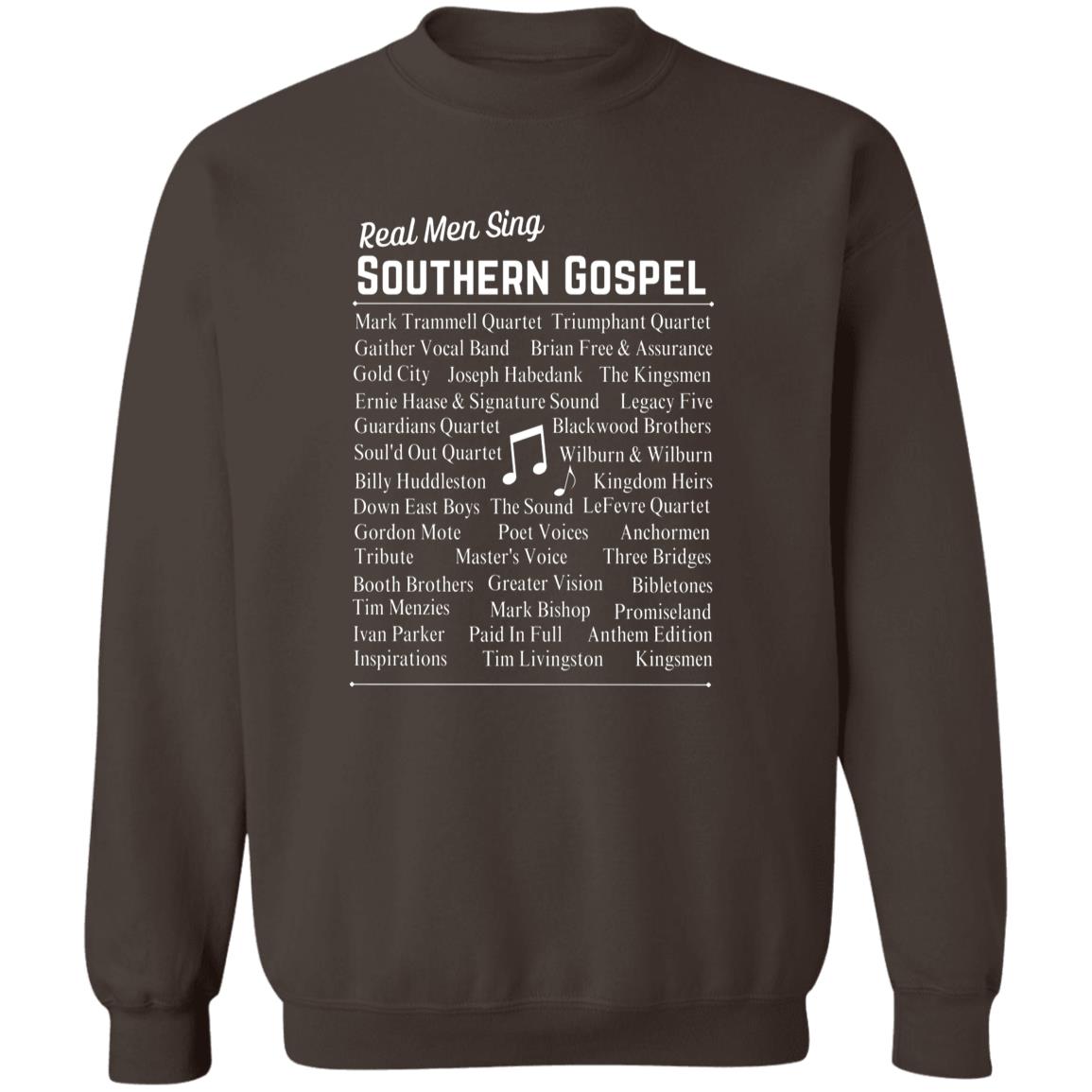 Real Men Sing Southern Gospel Crewneck Pullover Sweatshirt