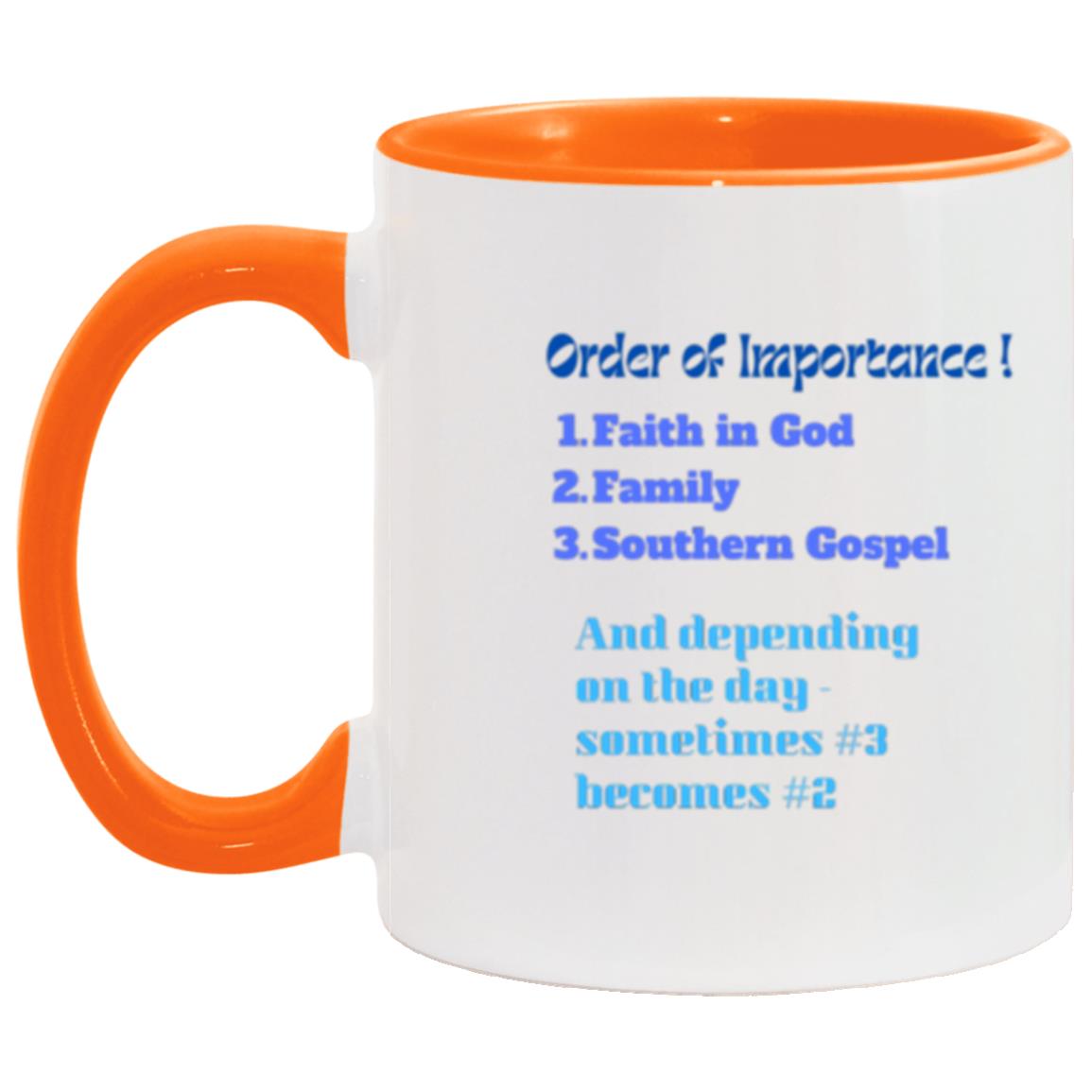 Southern Gospel: Order Of Importance Coffee Mug