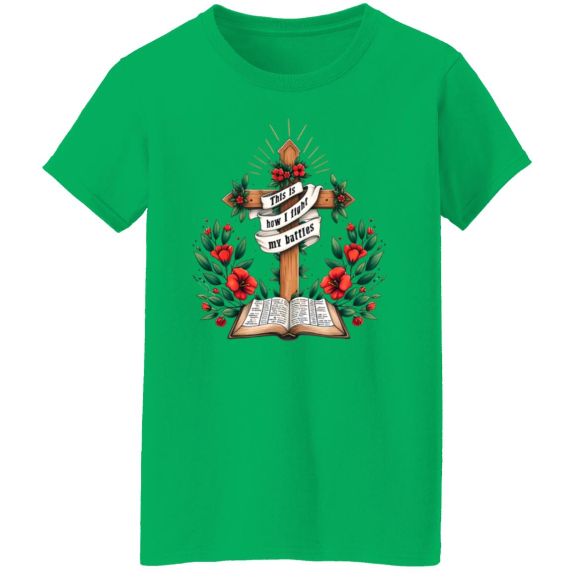 This Is How I Fight My Battles - Ladies' T-Shirt