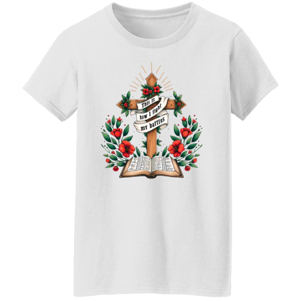 This Is How I Fight My Battles - Ladies' T-Shirt