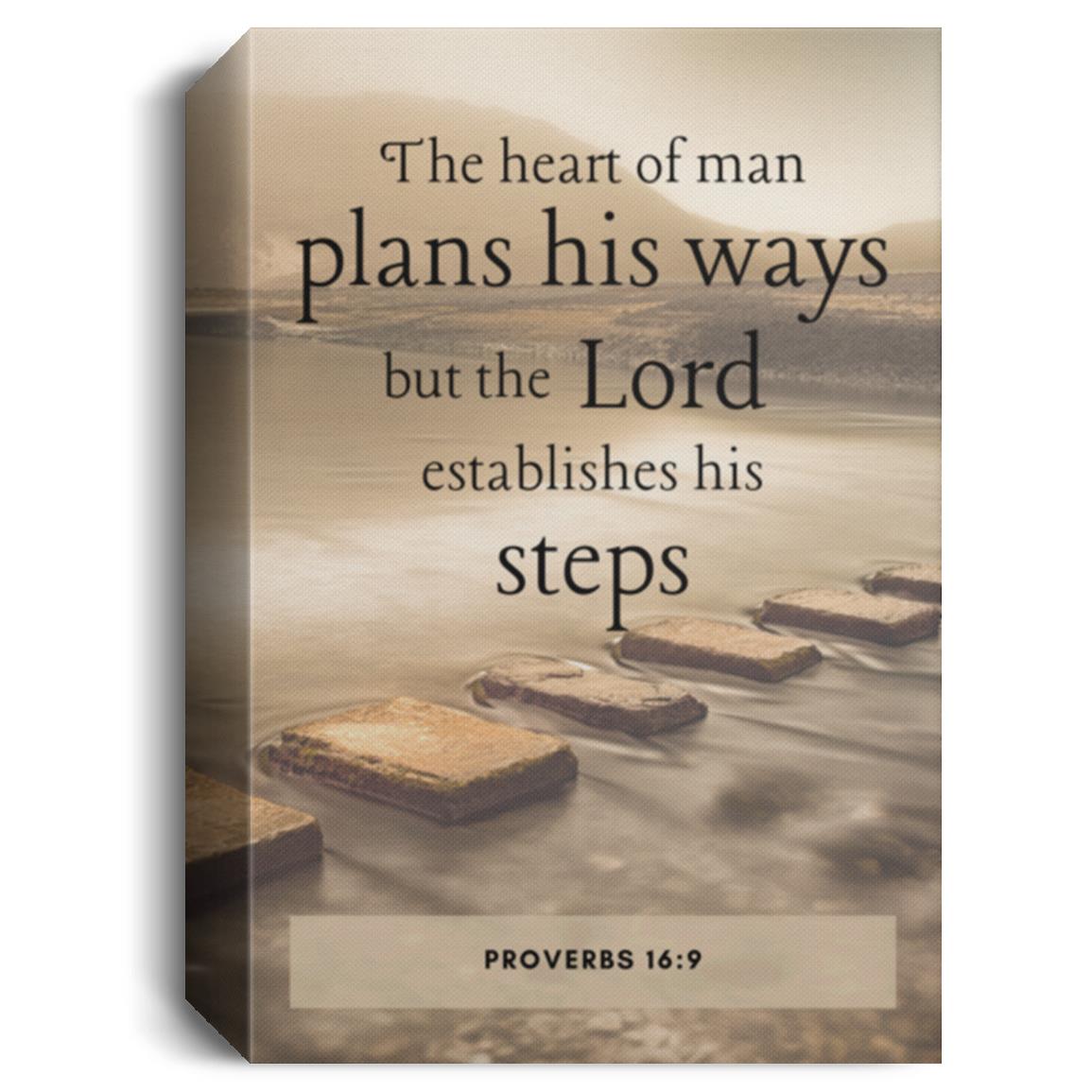Proverbs 16:9 - Deluxe Portrait Canvas 1.5in Frame