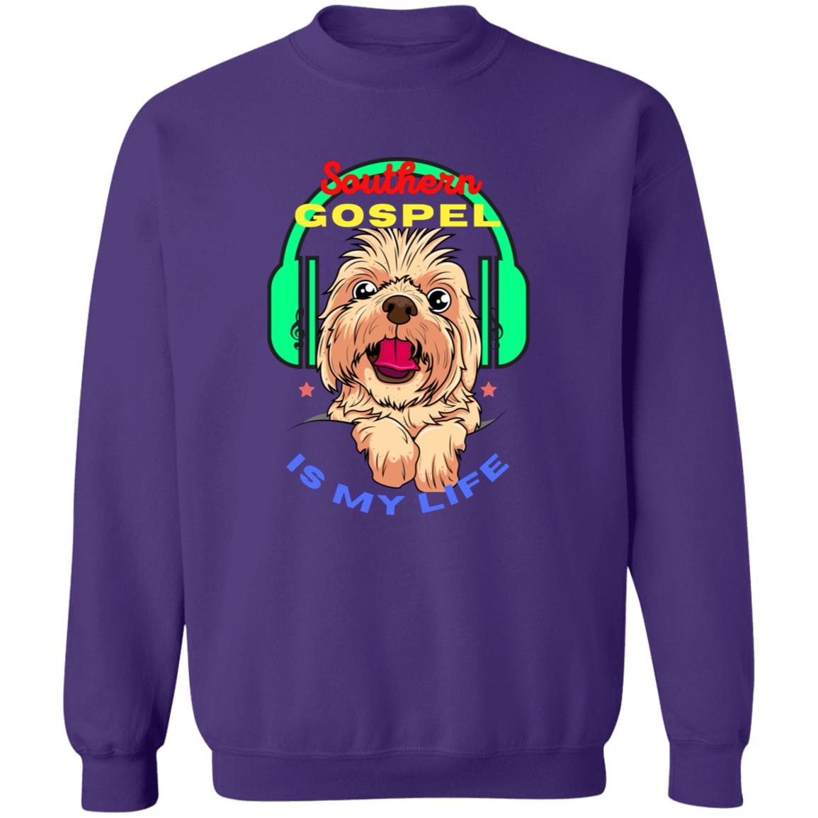 Southern Gospel Is My Life Crewneck Pullover Sweatshirt