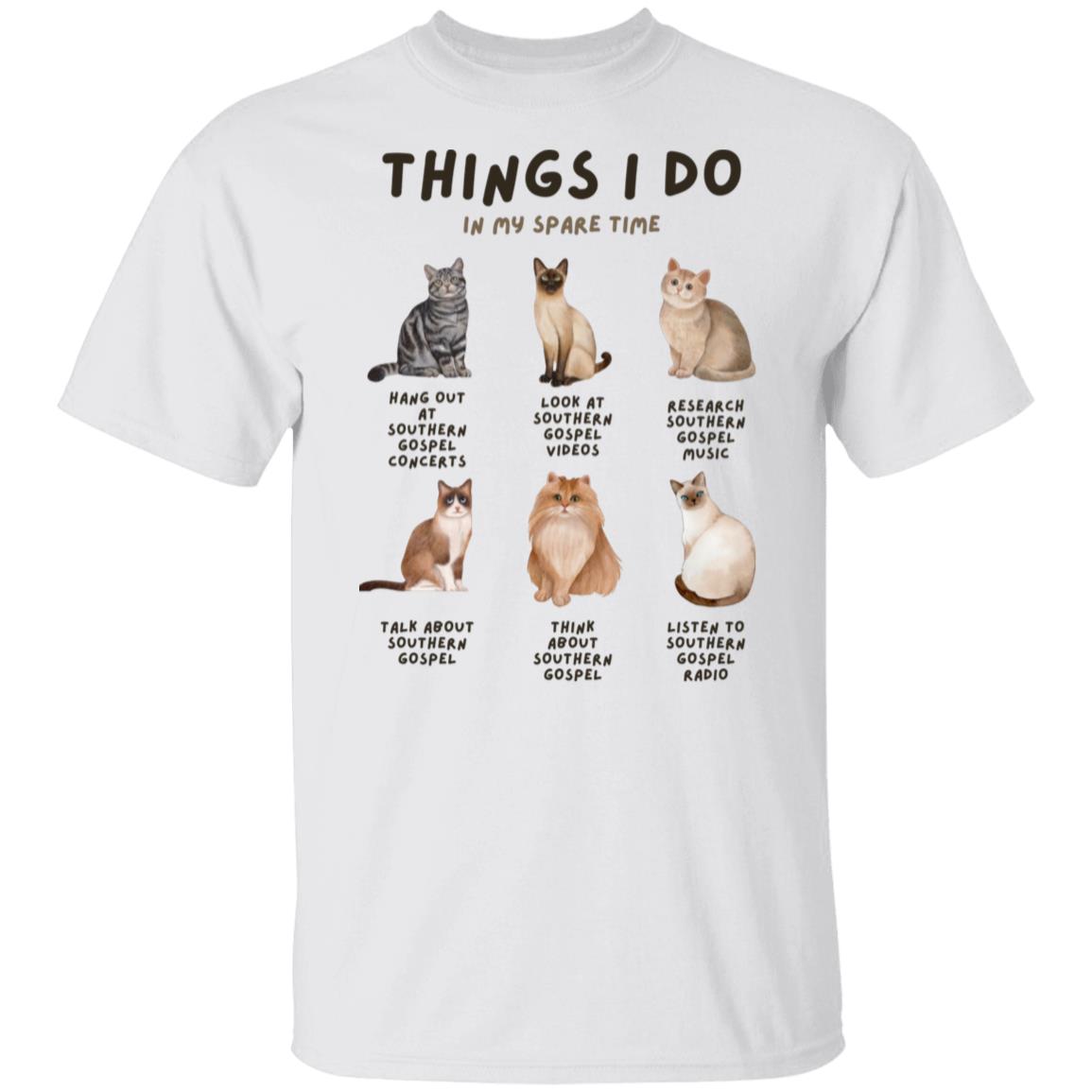 Southern Gospel - Things I Do In My Spare Time T-Shirt