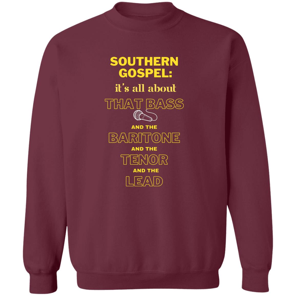 Southern Gospel: It's All About That Bass - Male Quartet Sweatshirt