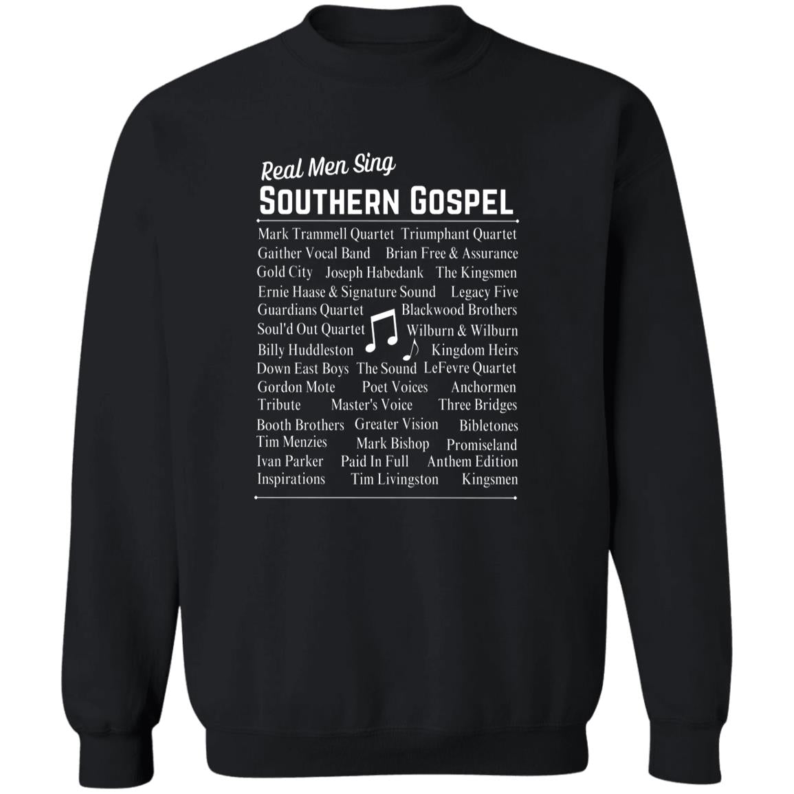 Real Men Sing Southern Gospel Crewneck Pullover Sweatshirt