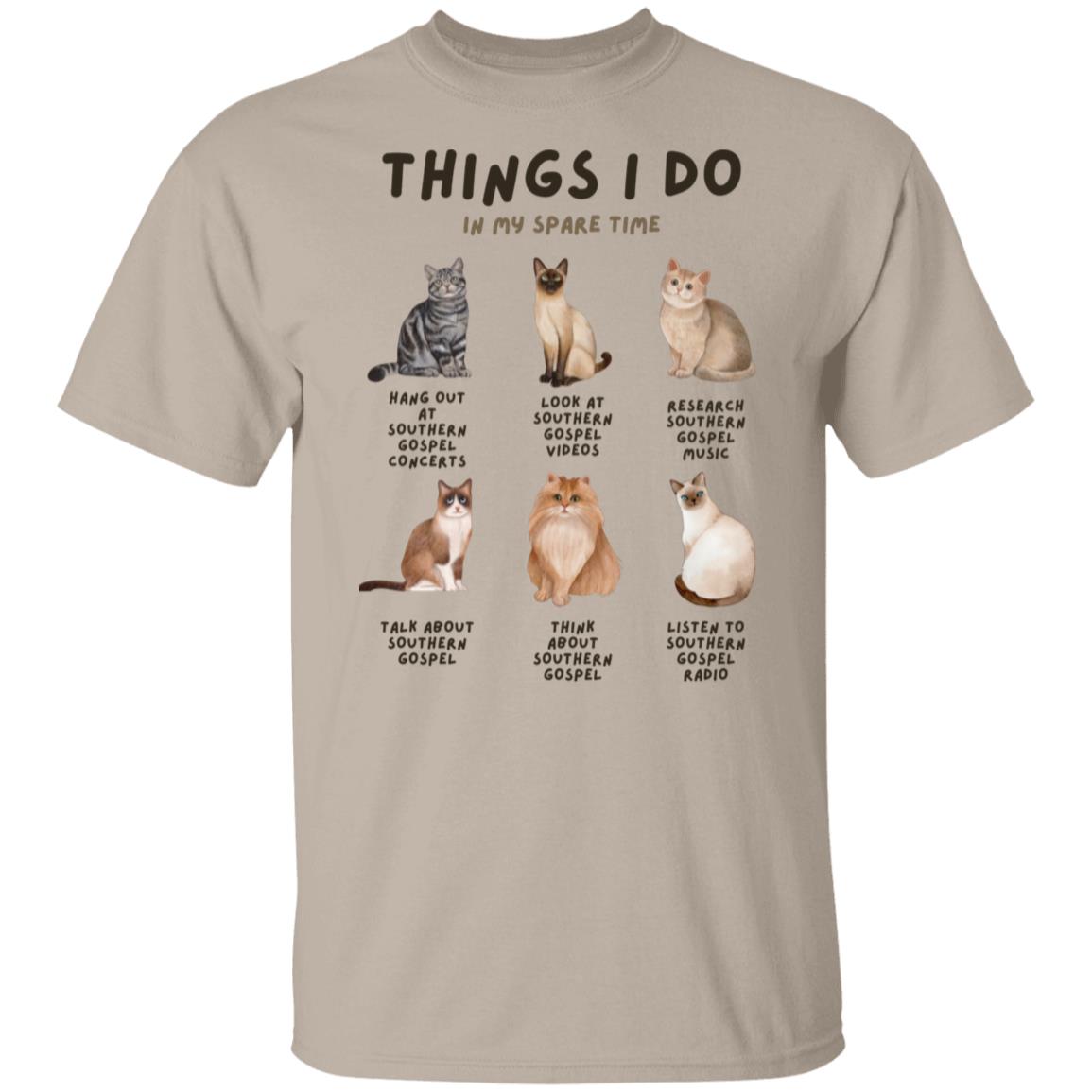 Southern Gospel - Things I Do In My Spare Time T-Shirt