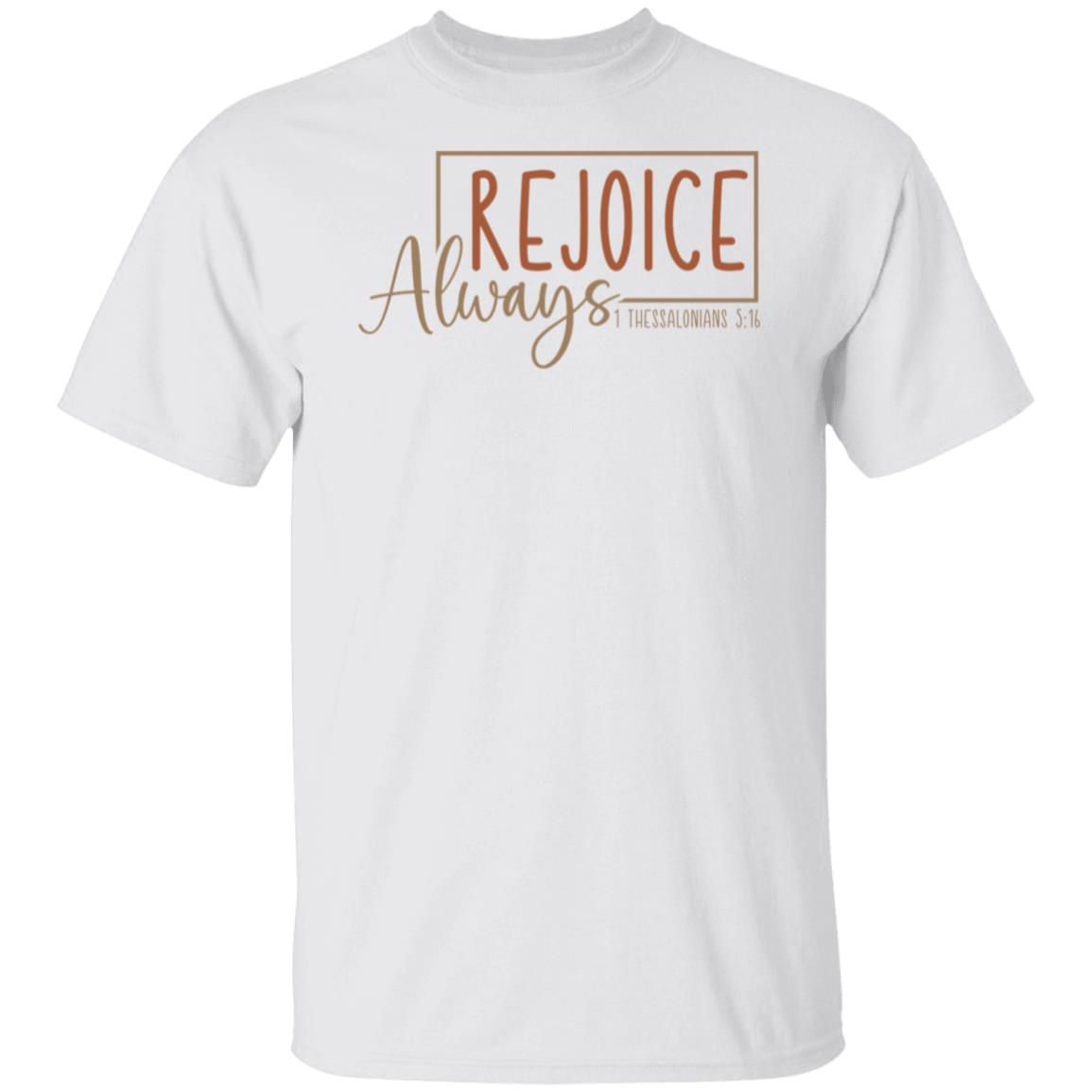 Rejoice Always T-Shirt