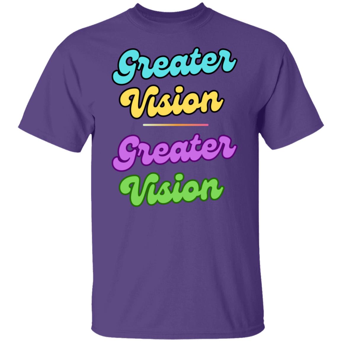 Greater Vision T-Shirt