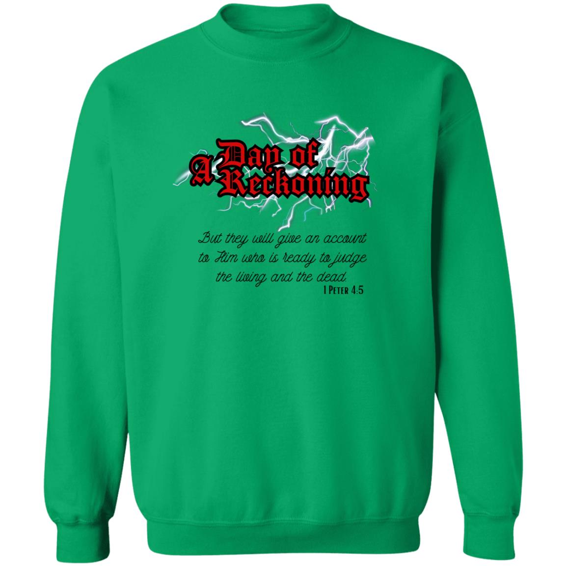 A Day Of Reckoning Verse Crewneck Pullover Sweatshirt