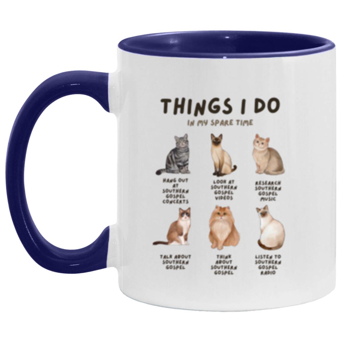 Southern Gospel - Things I Do In My Spare Time Coffee Mug