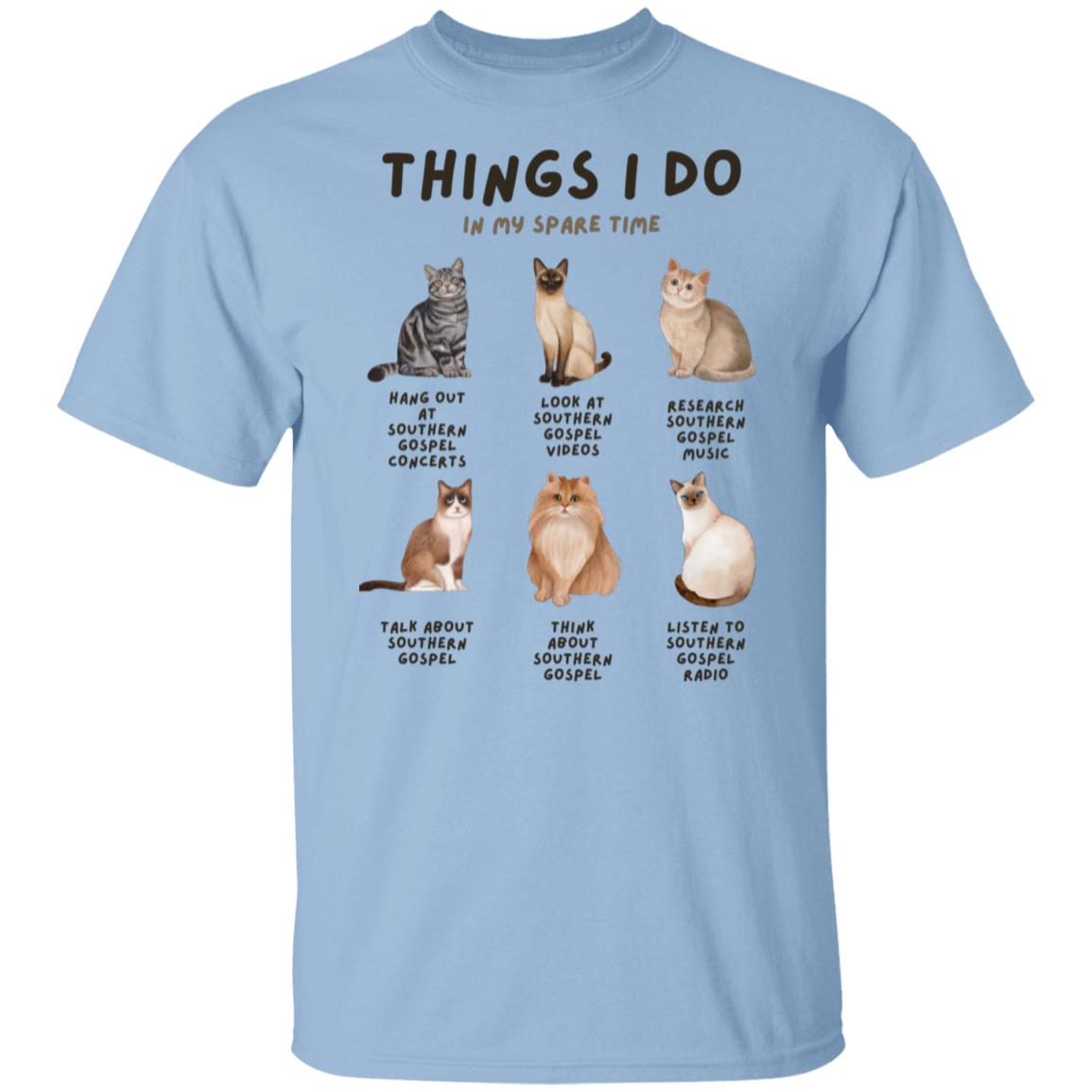 Southern Gospel - Things I Do In My Spare Time T-Shirt
