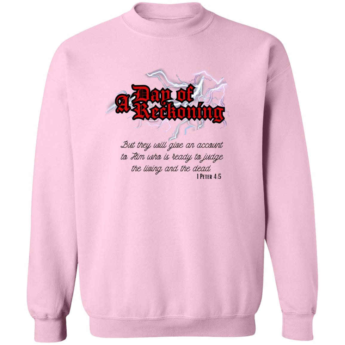 A Day Of Reckoning Verse Crewneck Pullover Sweatshirt