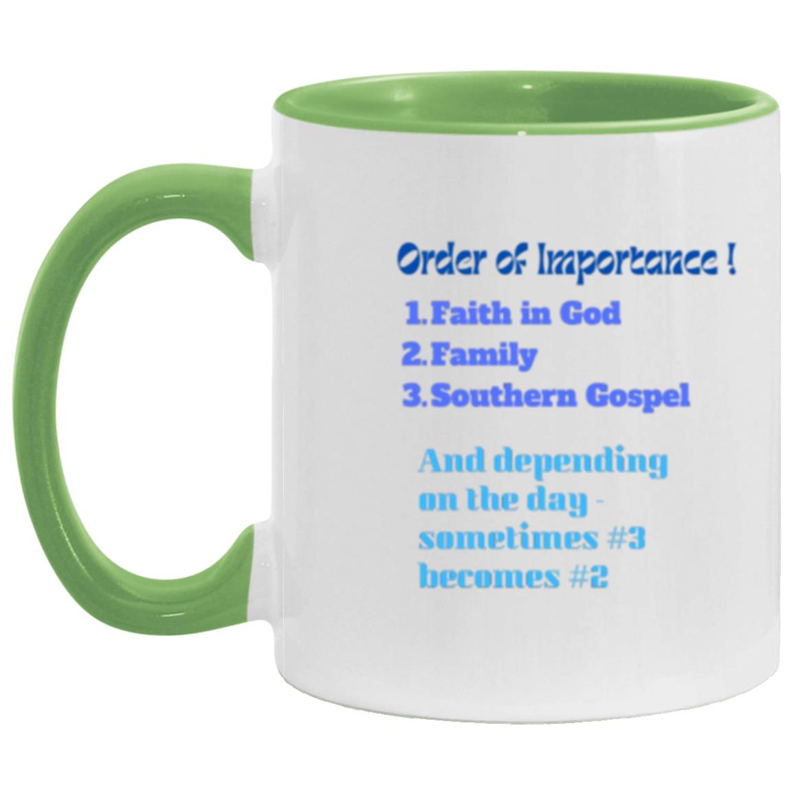 Southern Gospel: Order Of Importance Coffee Mug