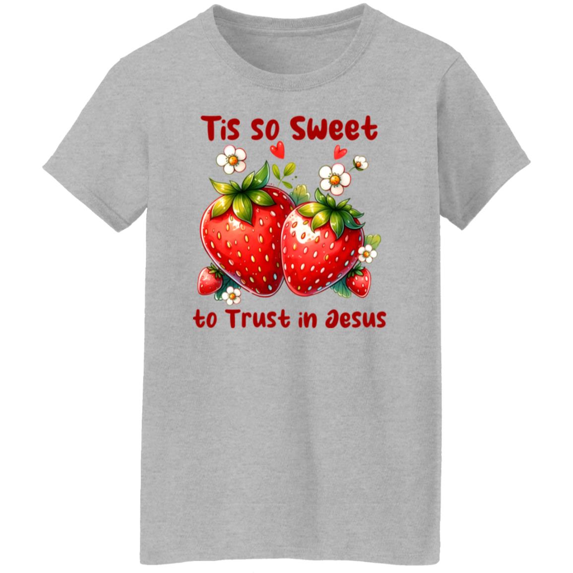Tis So Sweet To Trust In Jesus - Ladies' T-Shirt