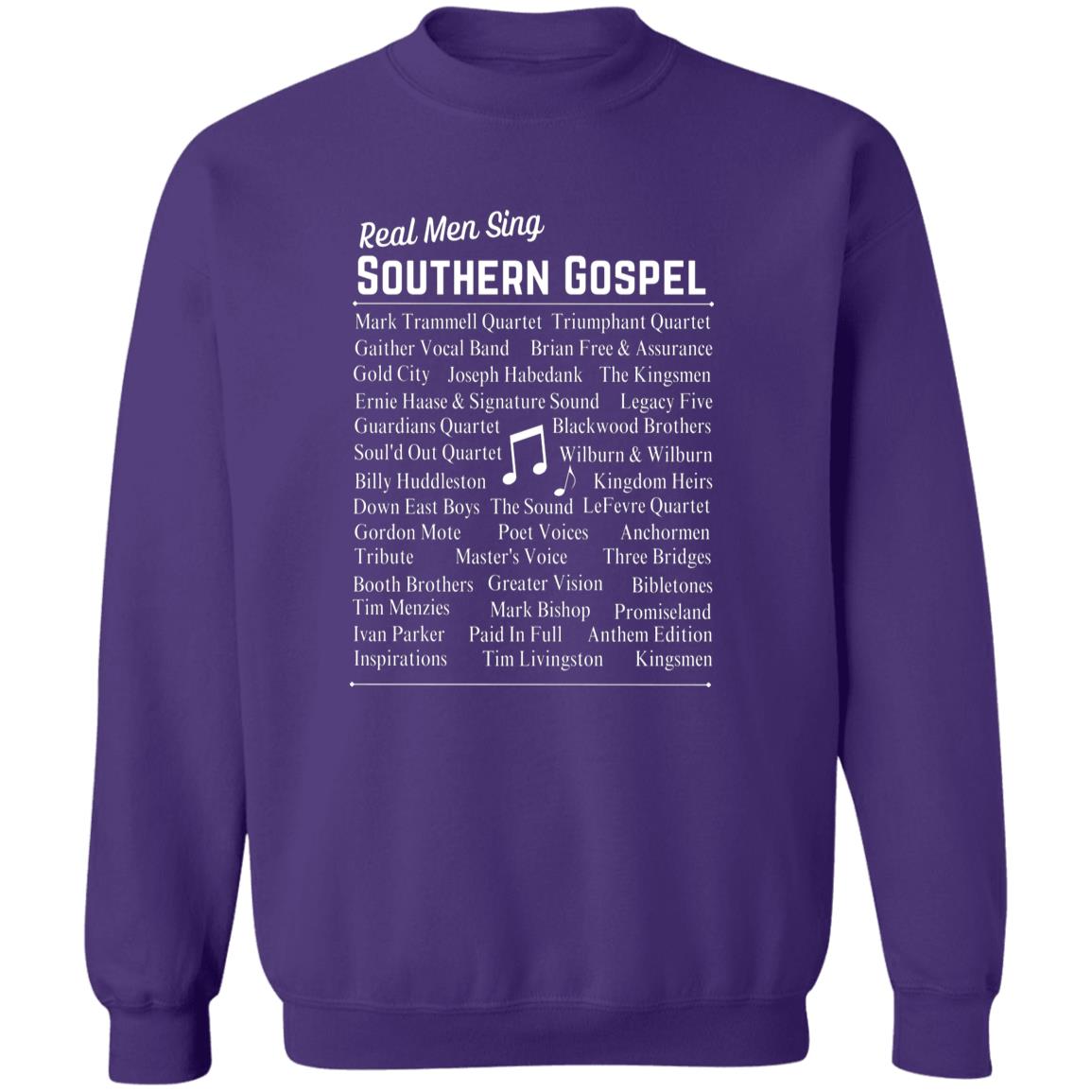 Real Men Sing Southern Gospel Crewneck Pullover Sweatshirt