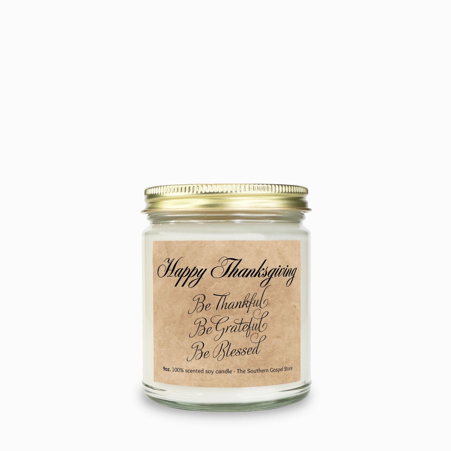 Be Thankful - Be Grateful - Be Blessed - Thanksgiving Candle Clear Jar 9oz