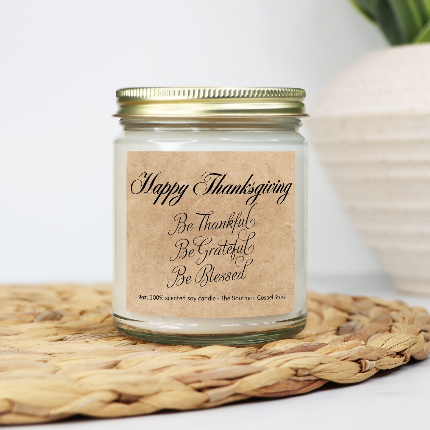 Be Thankful - Be Grateful - Be Blessed - Thanksgiving Candle Clear Jar 9oz