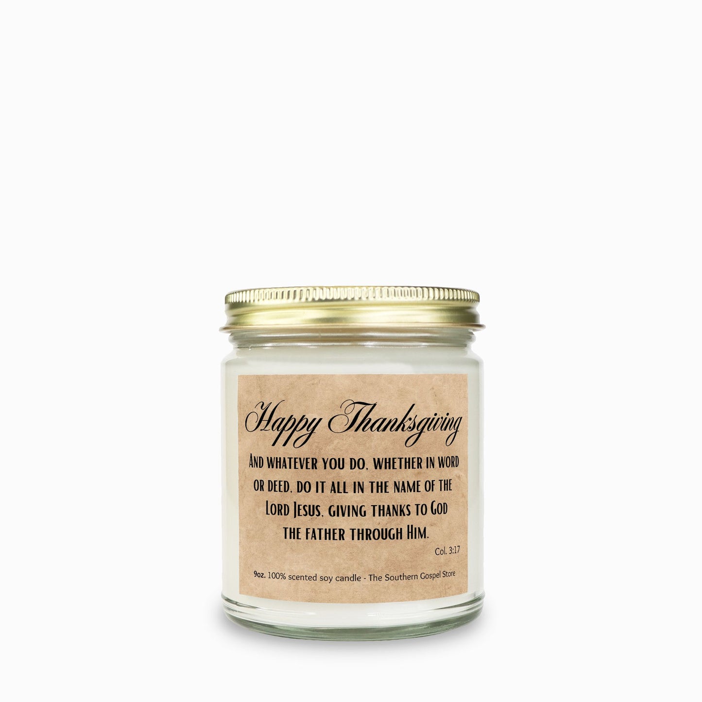 And Whatever You Do...Give Thanks To God - Thanksgiving Candle Clear Jar 9oz