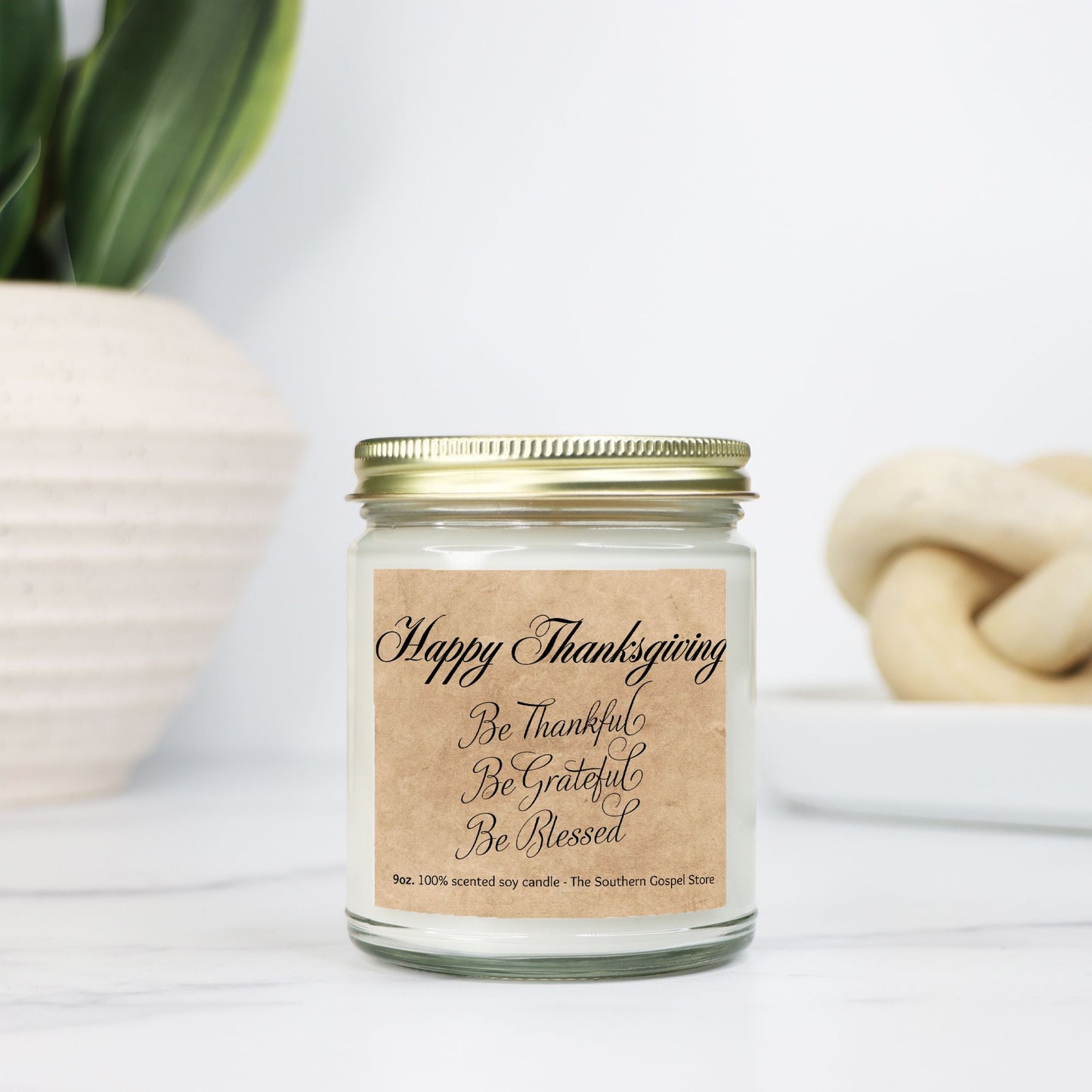 Be Thankful - Be Grateful - Be Blessed - Thanksgiving Candle Clear Jar 9oz