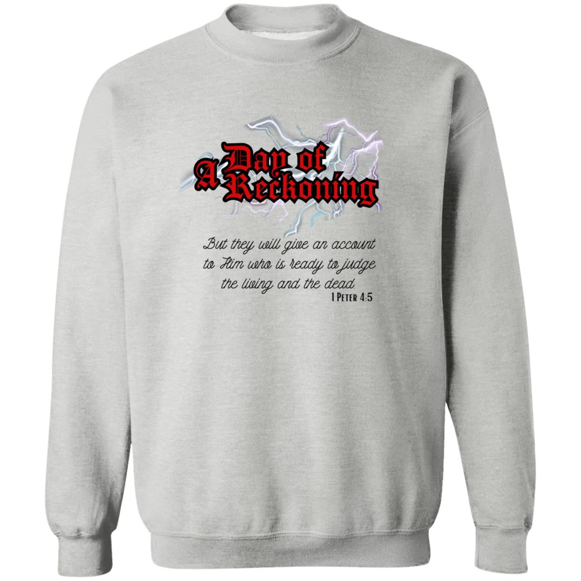 A Day Of Reckoning Verse Crewneck Pullover Sweatshirt