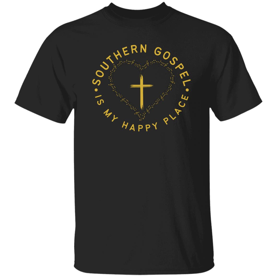 Southern Gospel Is My Happy Place T-Shirt