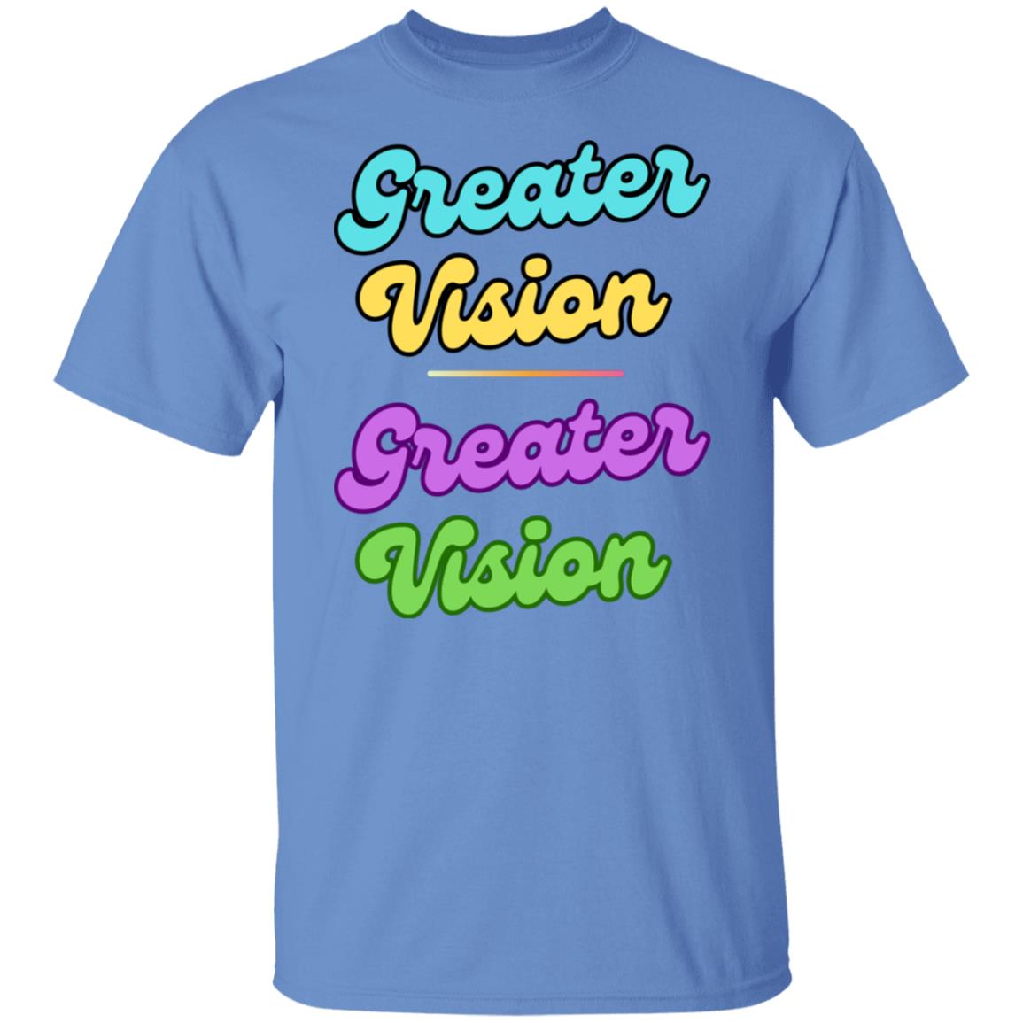 Greater Vision T-Shirt