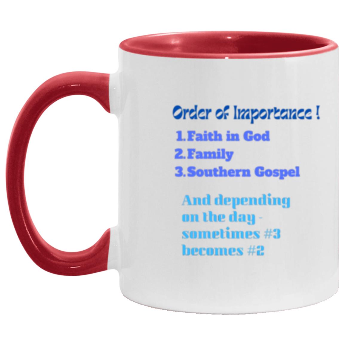 Southern Gospel: Order Of Importance Coffee Mug