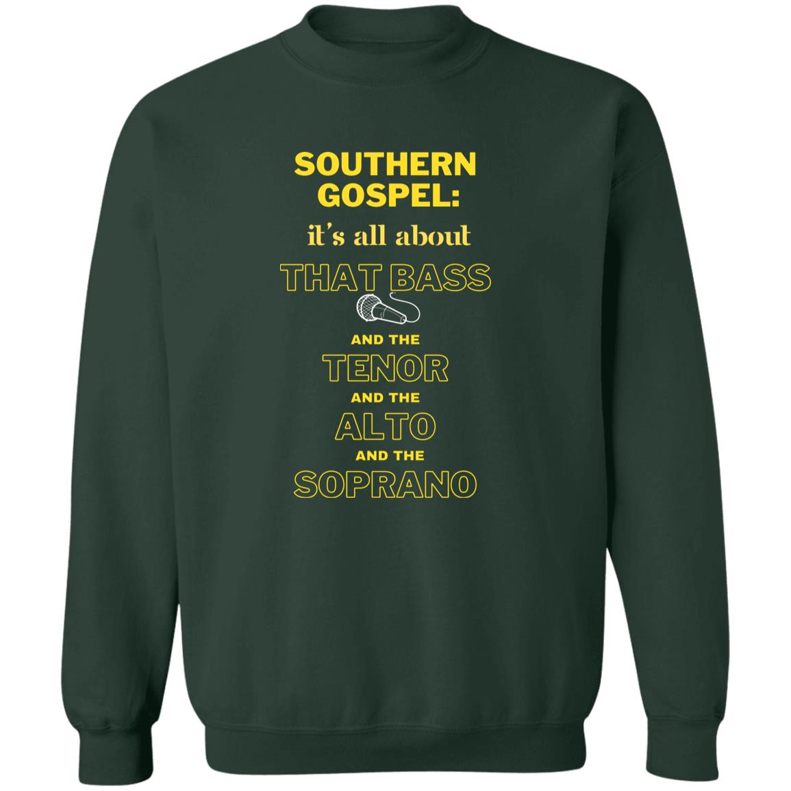 Southern Gospel: It's All About That Bass - Mixed Group Sweatshirt