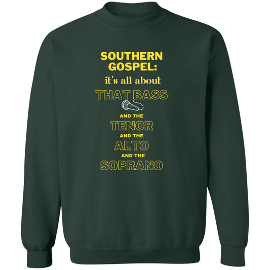 Southern Gospel: It's All About That Bass - Mixed Group Sweatshirt