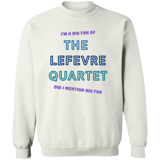 LeFevre Quartet Big Fan Crewneck Pullover Sweatshirt