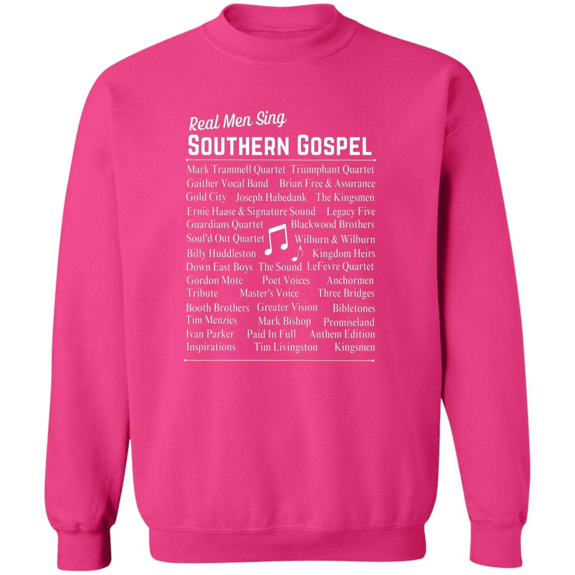 Real Men Sing Southern Gospel Crewneck Pullover Sweatshirt
