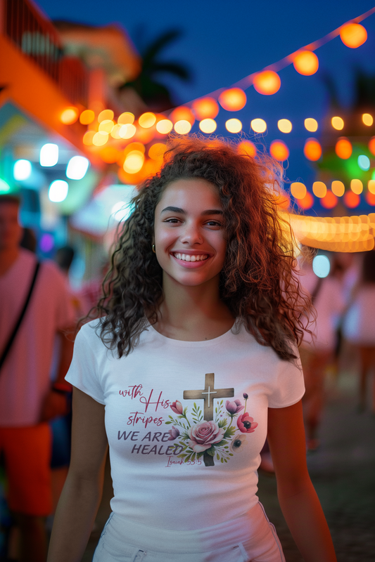 With His Stripes We Are Healed - Ladies'  T-Shirt